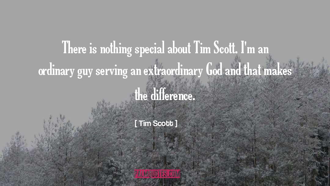 The Difference quotes by Tim Scott
