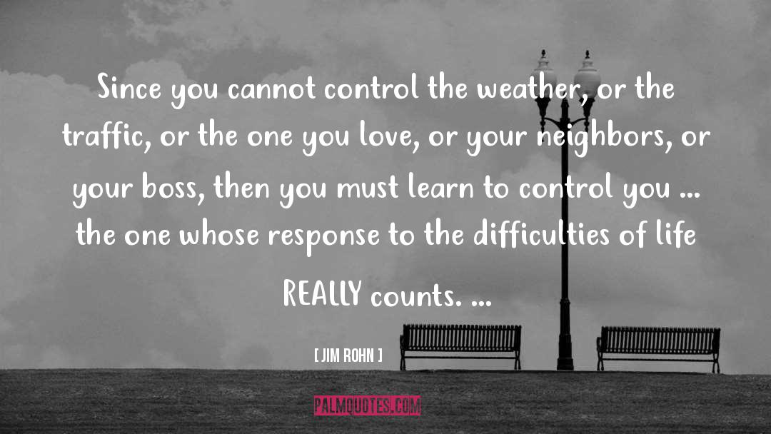 The Difficulties Of Life quotes by Jim Rohn