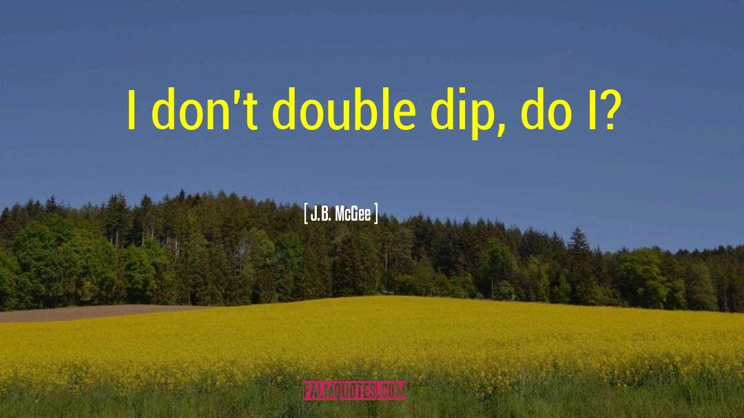 The Dip quotes by J.B. McGee