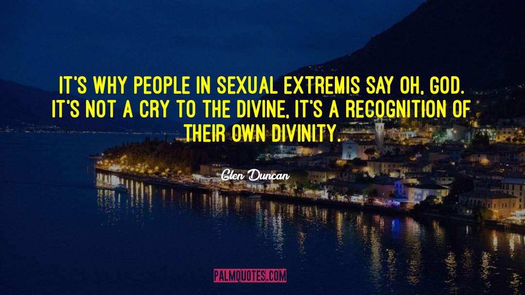 The Divine Feminine quotes by Glen Duncan