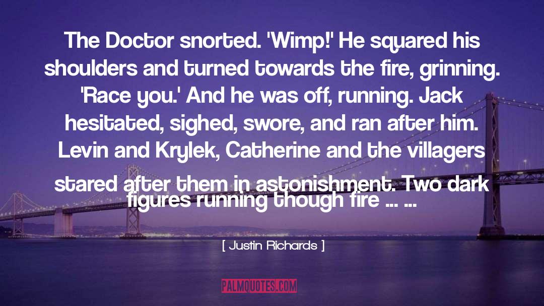 The Doctor quotes by Justin Richards
