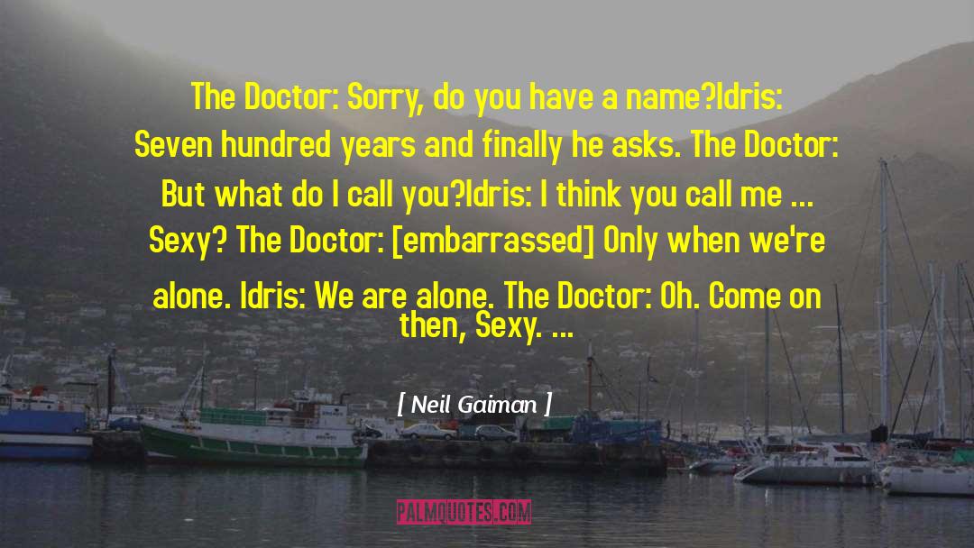 The Doctors Wife quotes by Neil Gaiman