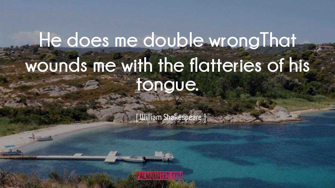 The Double Vision quotes by William Shakespeare