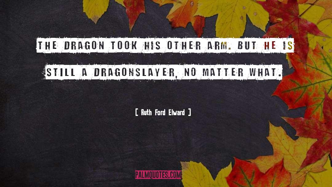 The Dragon quotes by Ruth Ford Elward