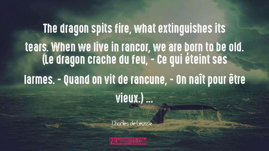 The Dragon quotes by Charles De Leusse