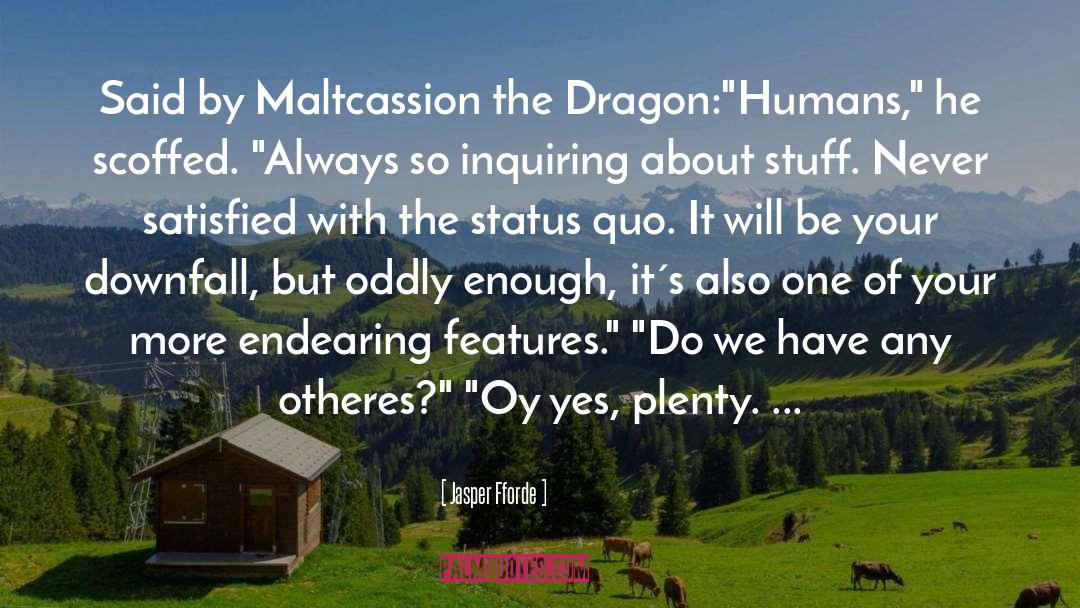 The Dragon quotes by Jasper Fforde