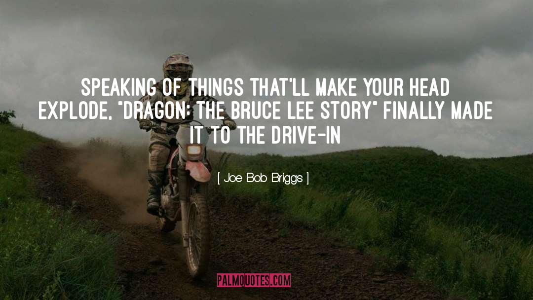 The Dragon Tutor quotes by Joe Bob Briggs