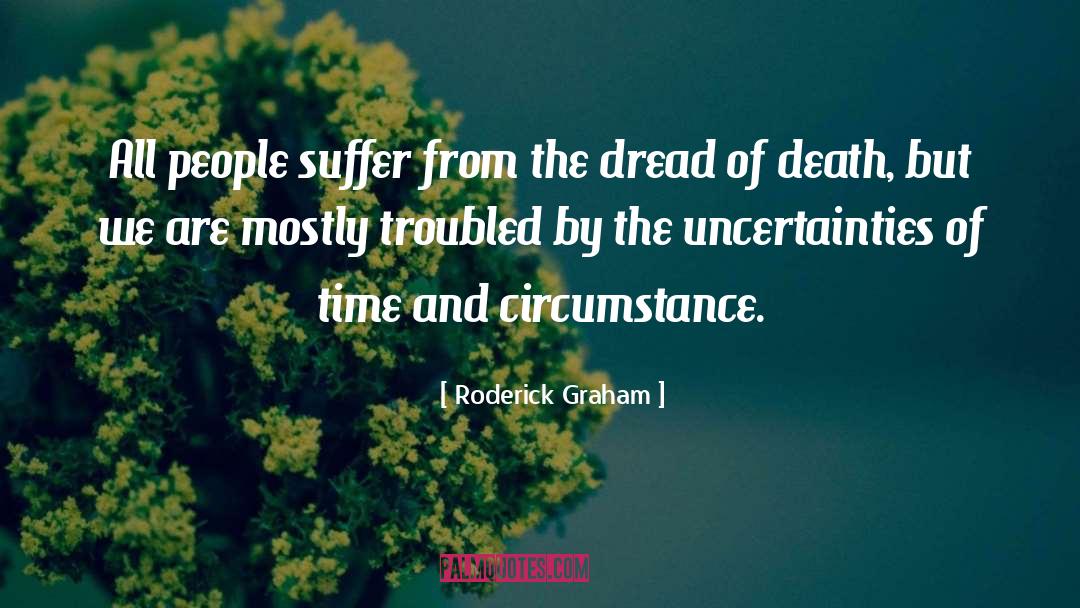 The Dread quotes by Roderick Graham