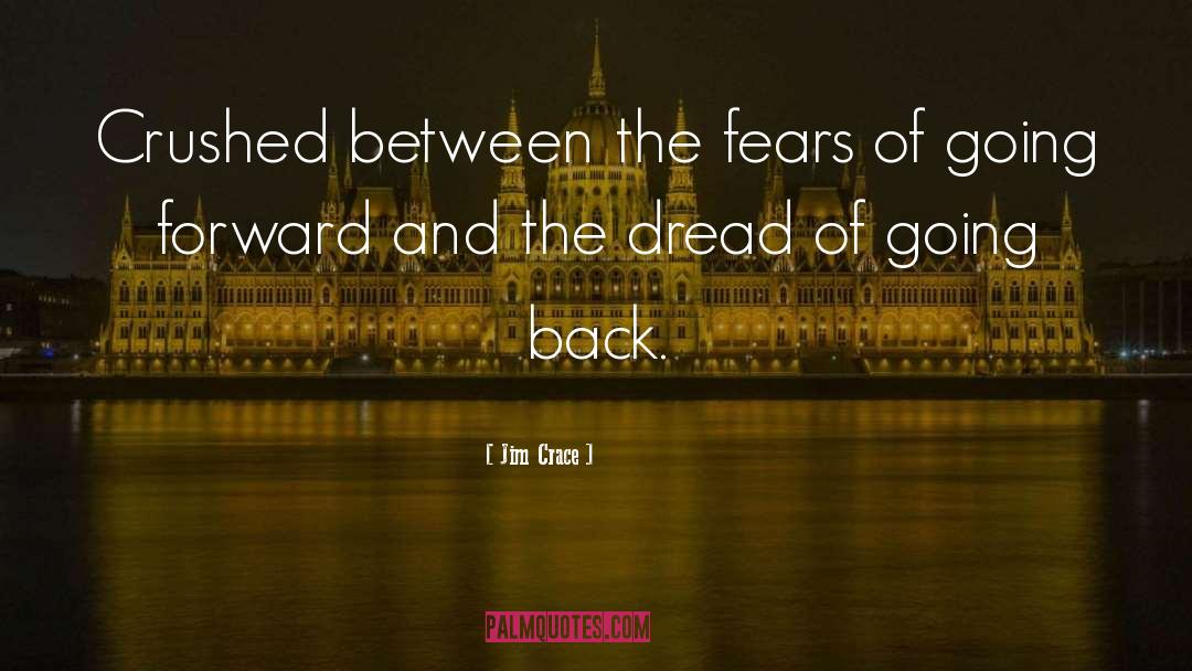 The Dread quotes by Jim Crace