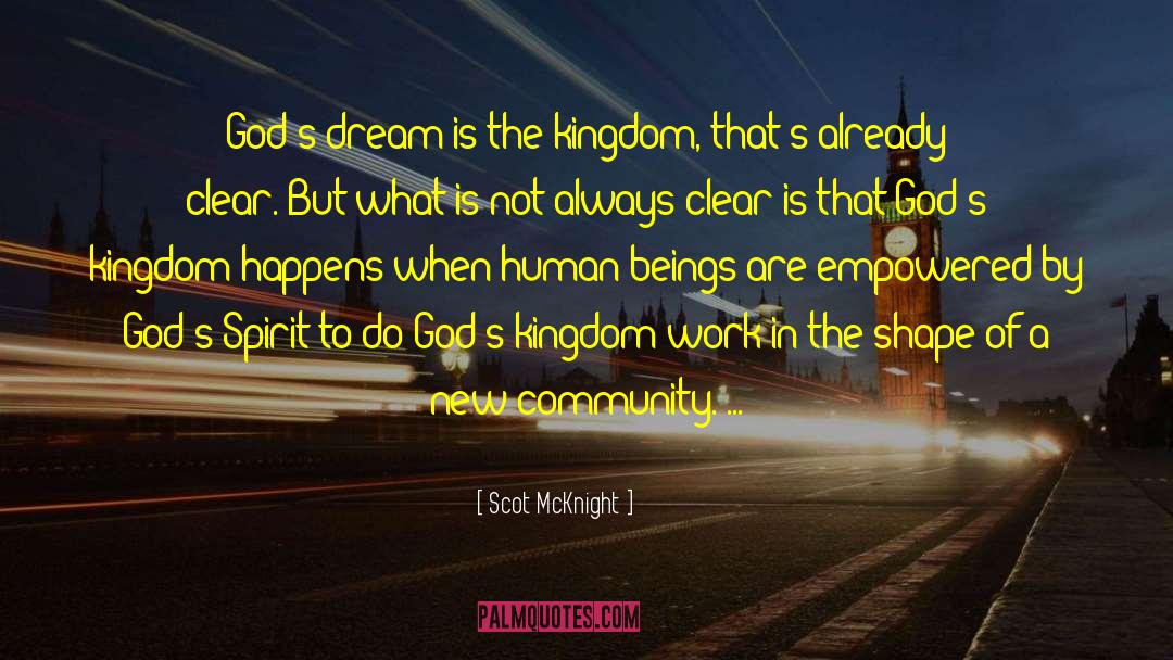 The Dream Giver quotes by Scot McKnight