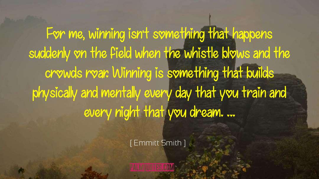 The Dream Thieves quotes by Emmitt Smith