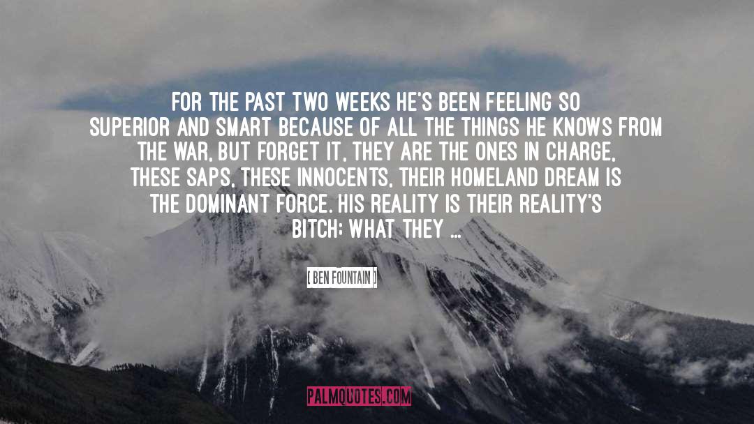 The Dream War Saga quotes by Ben Fountain