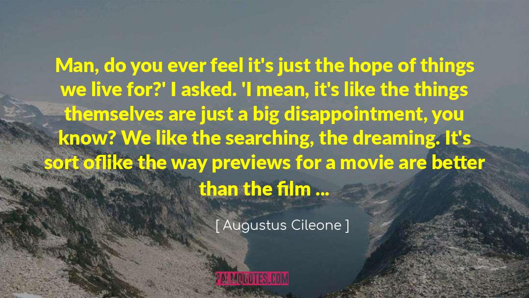 The Dreaming quotes by Augustus Cileone