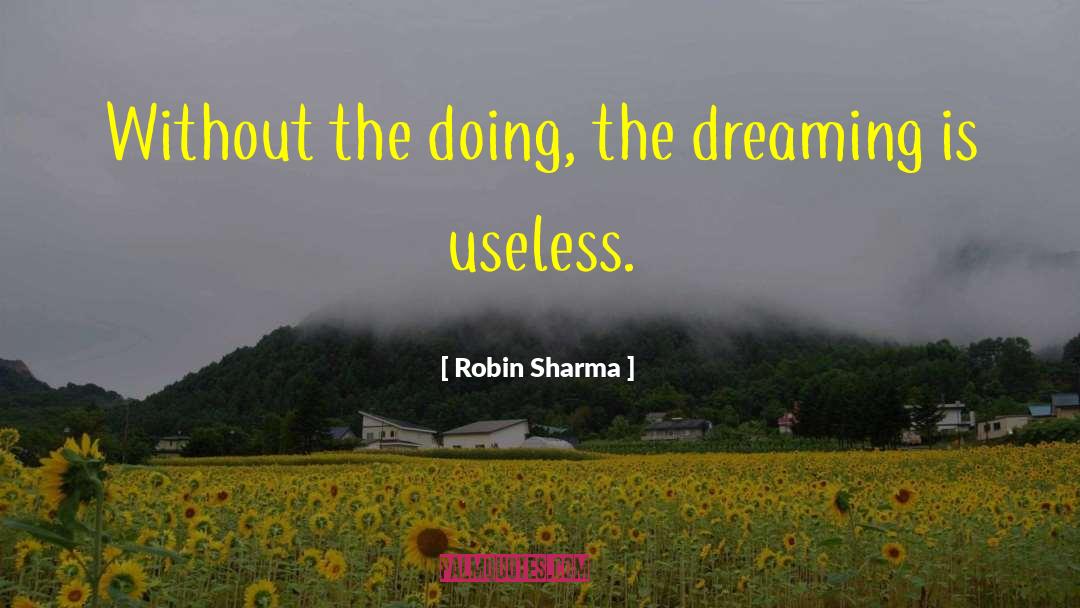 The Dreaming quotes by Robin Sharma