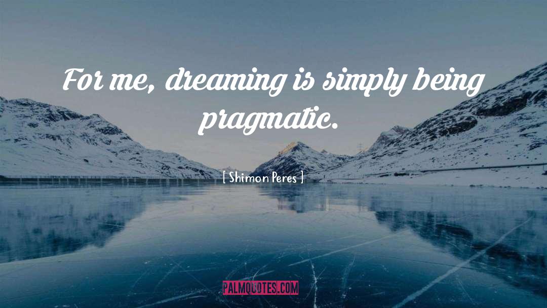 The Dreaming quotes by Shimon Peres