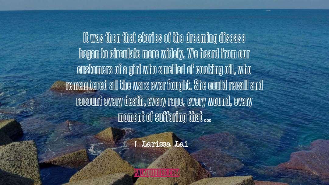 The Dreaming quotes by Larissa Lai