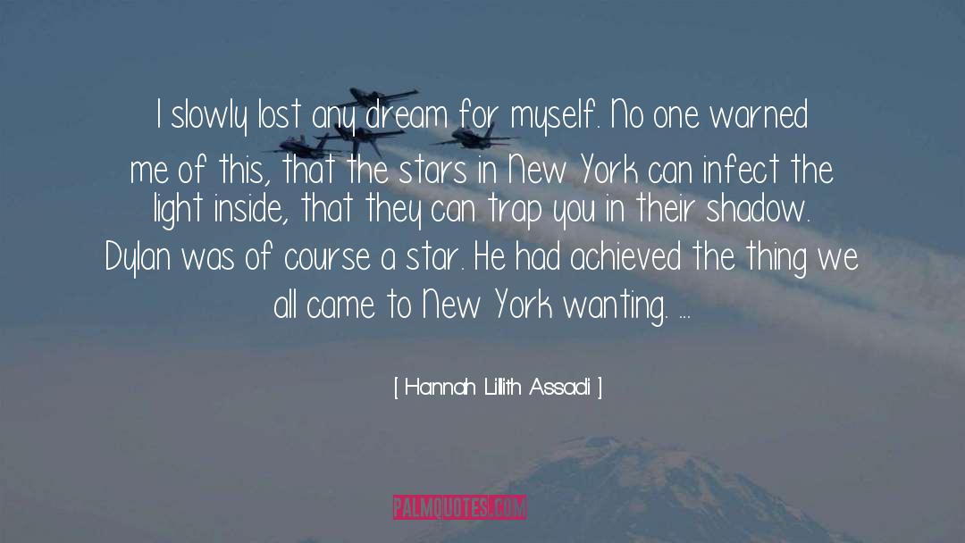 The Dreams Thieves quotes by Hannah Lillith Assadi