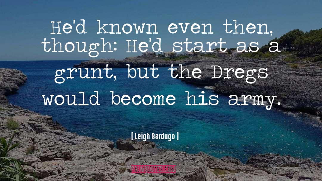 The Dregs quotes by Leigh Bardugo