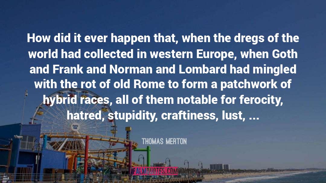 The Dregs quotes by Thomas Merton