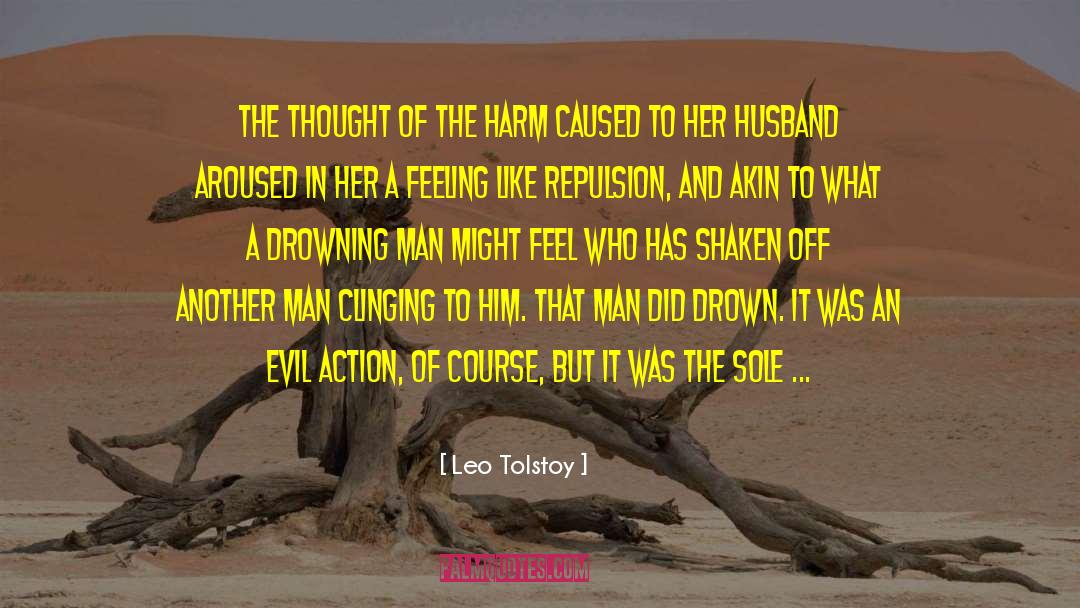 The Drown And The Saved quotes by Leo Tolstoy