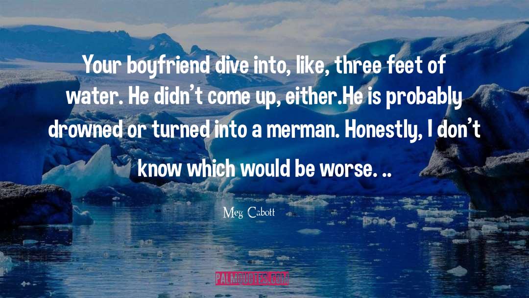 The Drowned quotes by Meg Cabott