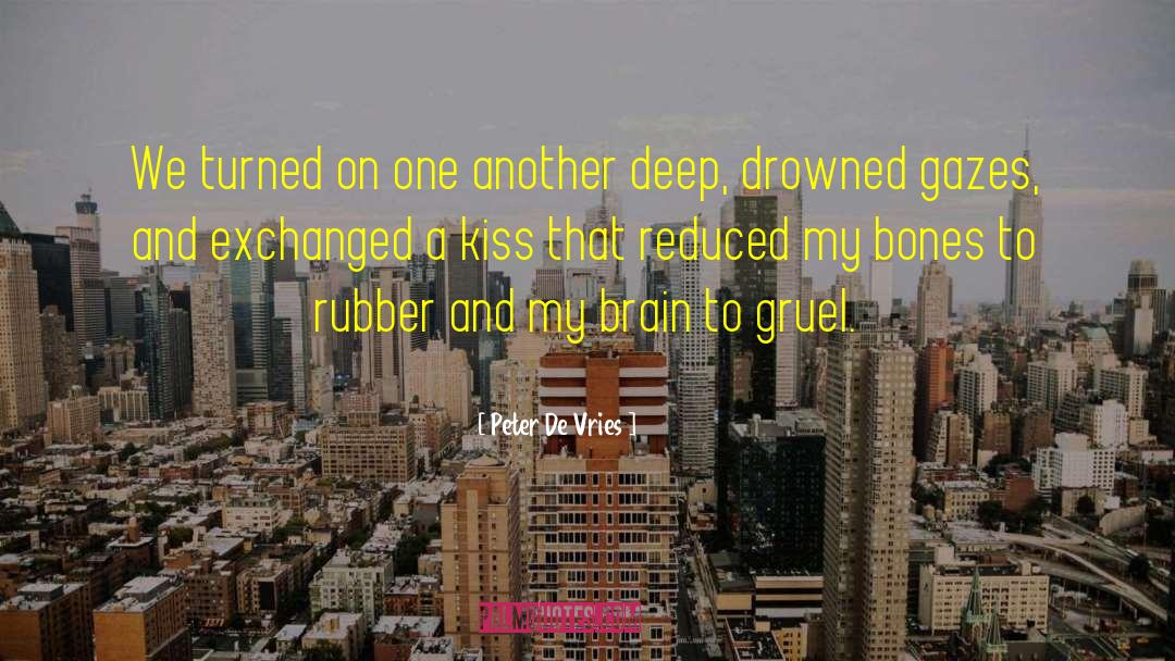 The Drowned quotes by Peter De Vries