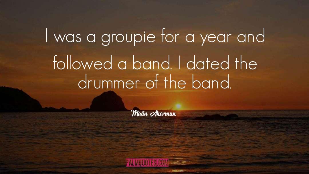 The Drummer quotes by Malin Akerman