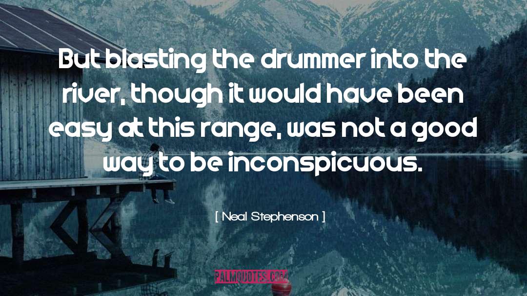 The Drummer quotes by Neal Stephenson
