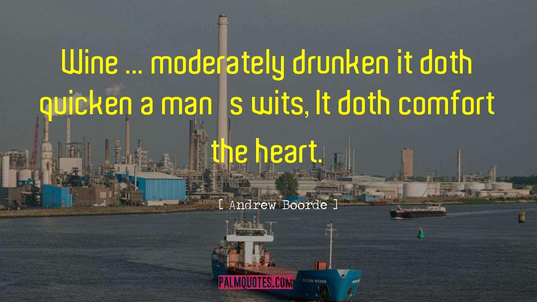 The Drunken Boat quotes by Andrew Boorde