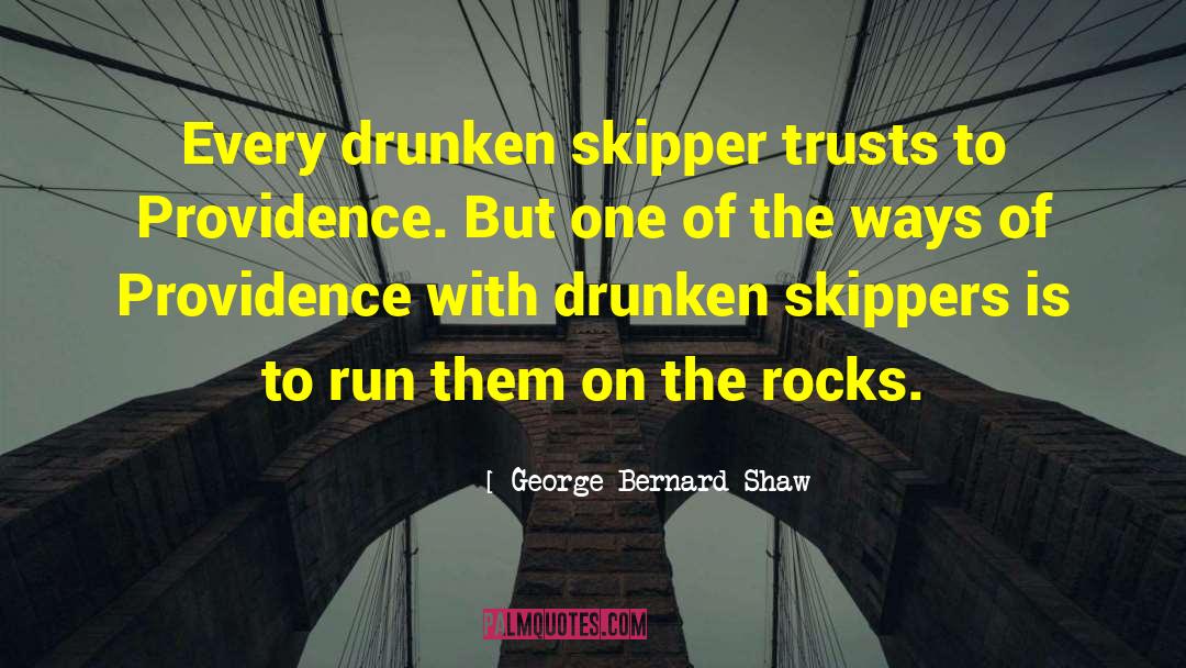The Drunken Boat quotes by George Bernard Shaw