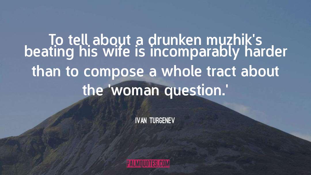 The Drunken Boat quotes by Ivan Turgenev