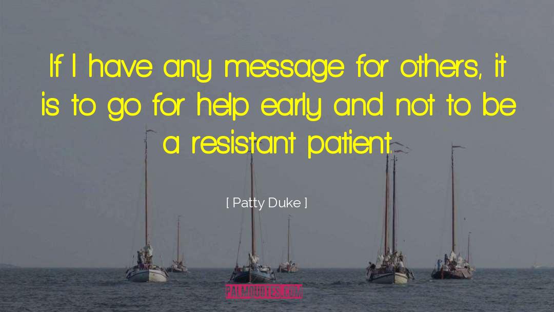The Duke And I quotes by Patty Duke