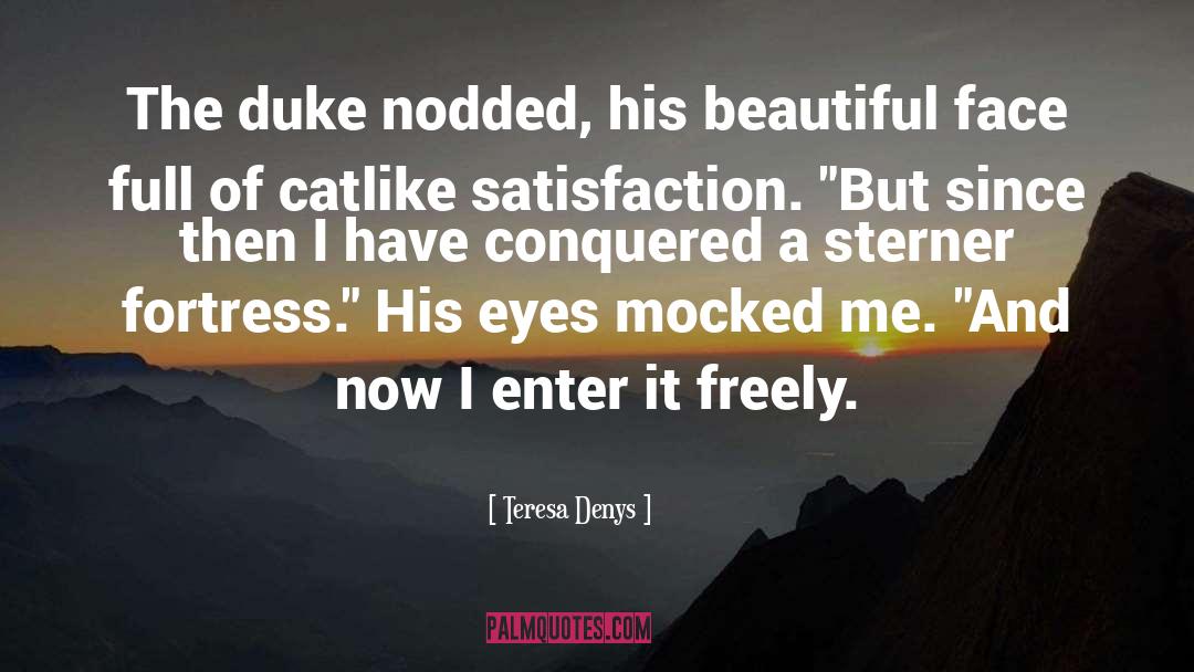 The Duke quotes by Teresa Denys