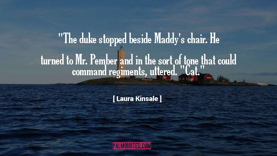 The Duke quotes by Laura Kinsale