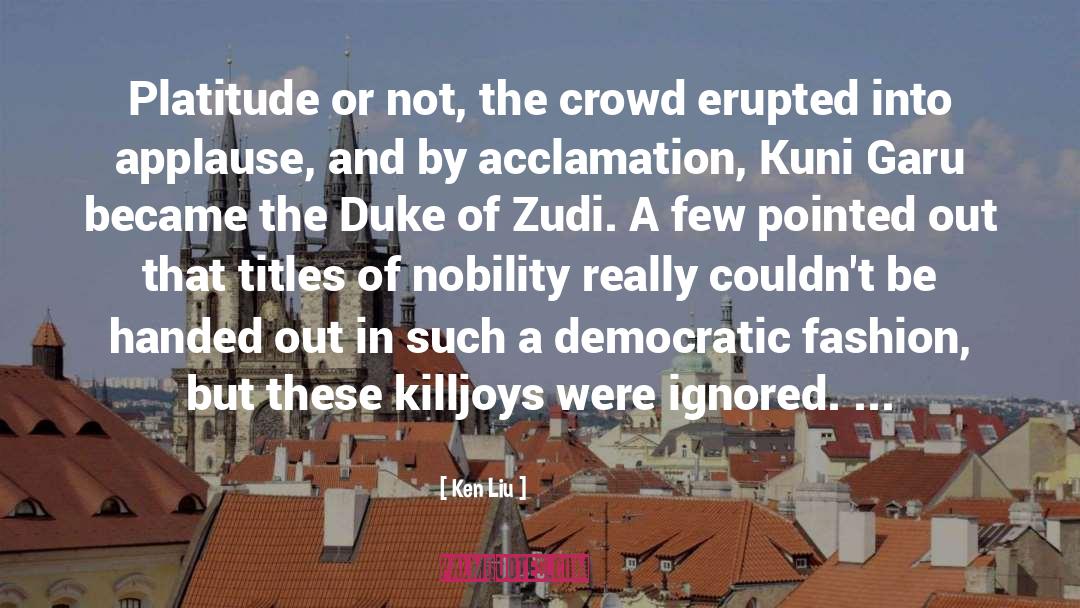 The Duke S Perfect Wife quotes by Ken Liu