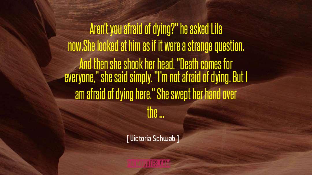 The Dying Animal quotes by Victoria Schwab