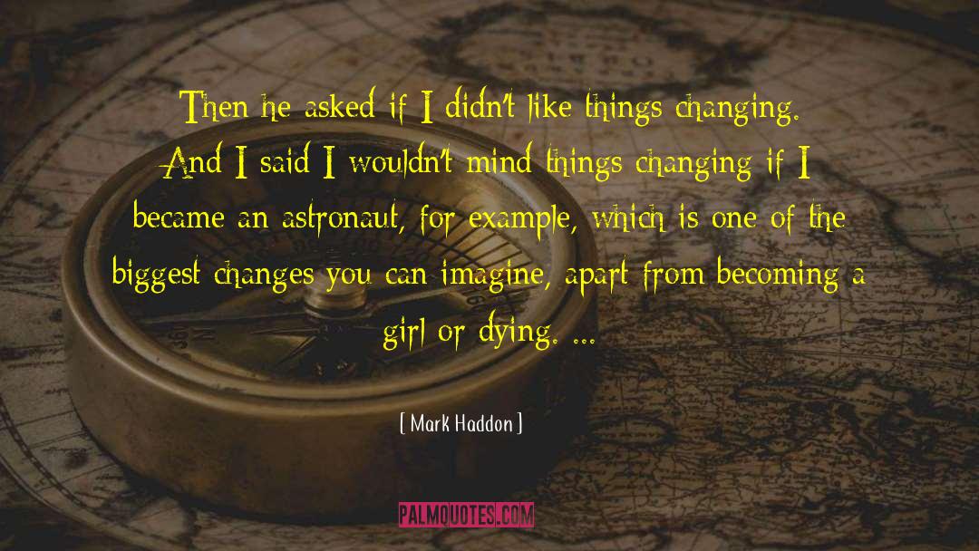 The Dying Butterfly quotes by Mark Haddon