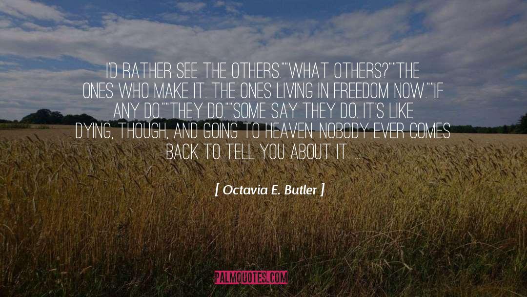 The Dying Night quotes by Octavia E. Butler