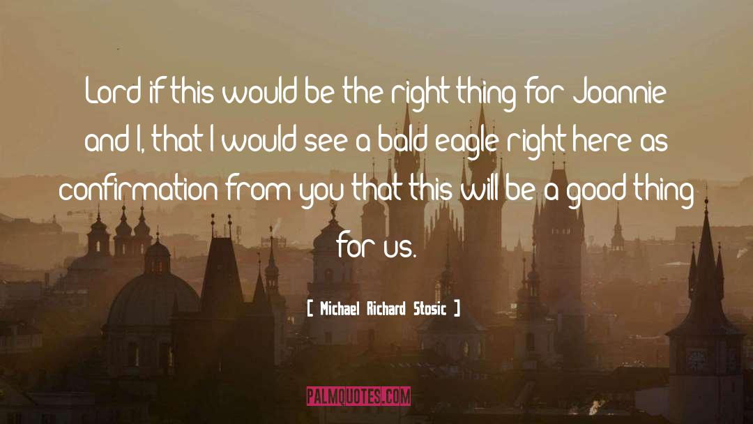 The Eagle S Gift quotes by Michael Richard Stosic