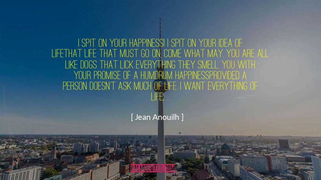 The Earl A Girl And A Promise quotes by Jean Anouilh