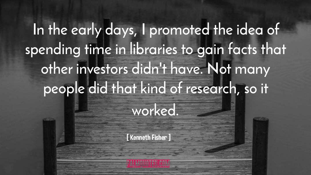 The Early Days quotes by Kenneth Fisher