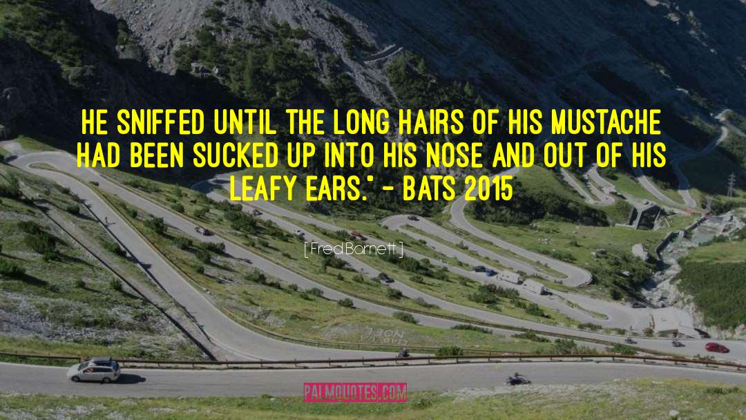 The Ears Of The Listener quotes by Fred Barnett