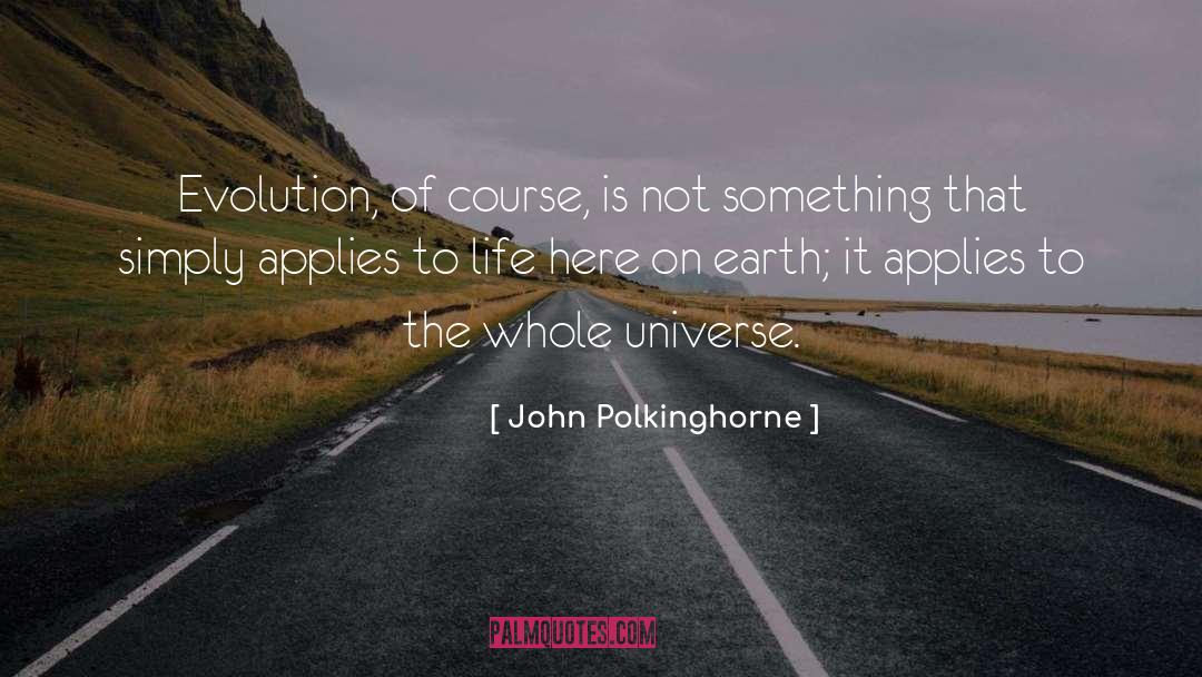 The Earth Painter quotes by John Polkinghorne