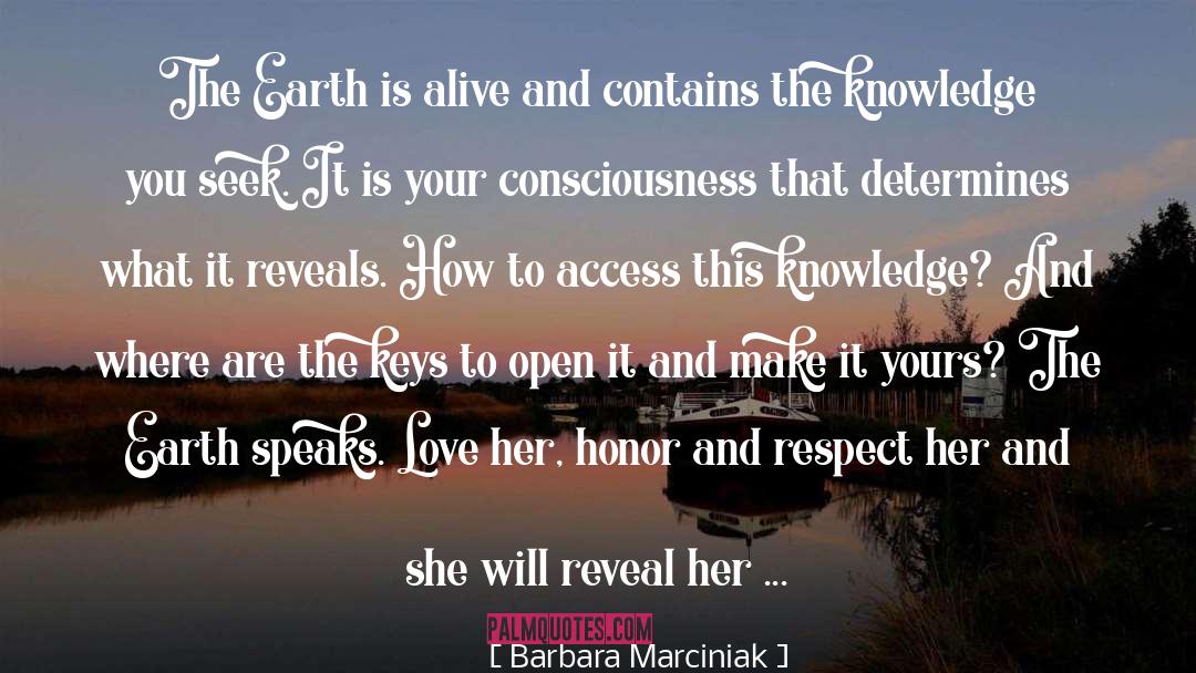 The Earth Speaks quotes by Barbara Marciniak