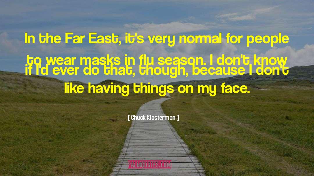 The East quotes by Chuck Klosterman