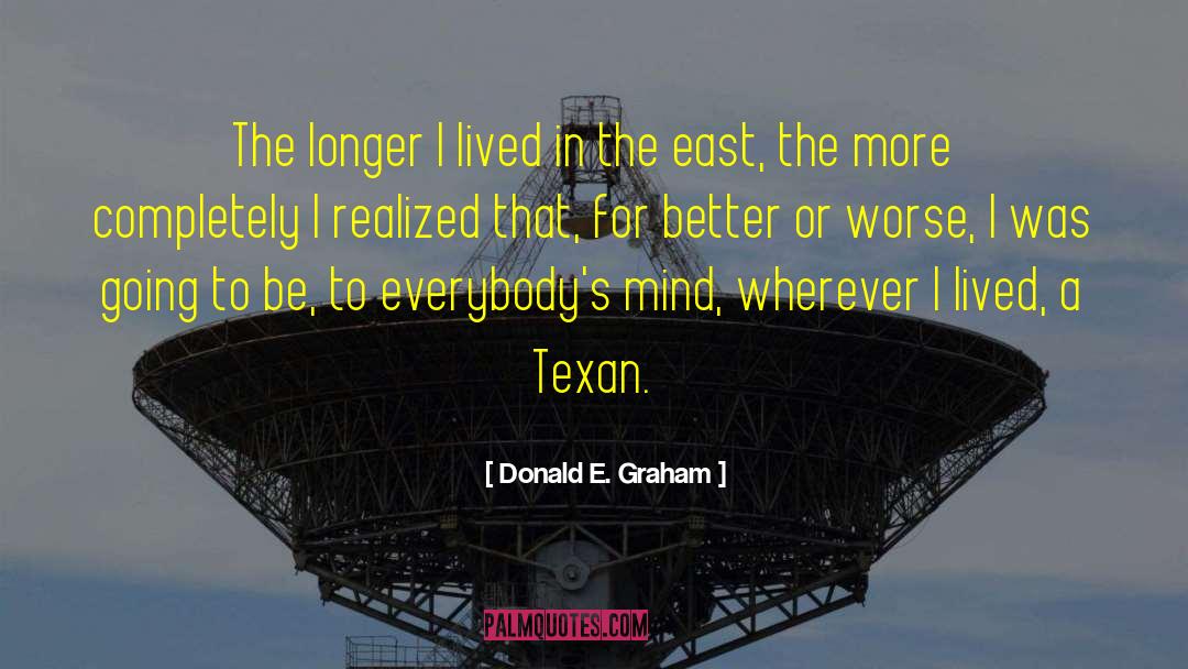 The East quotes by Donald E. Graham