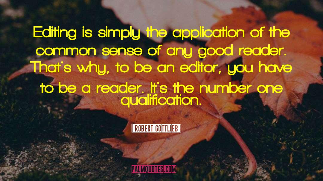 The Editing Process quotes by Robert Gottlieb