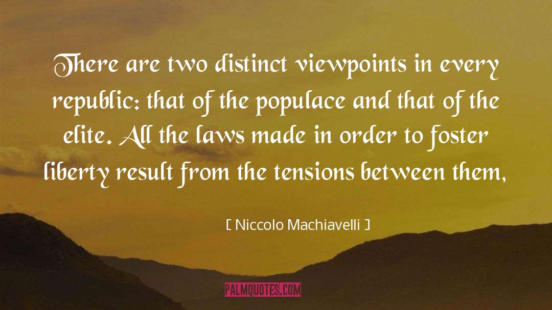 The Elite quotes by Niccolo Machiavelli