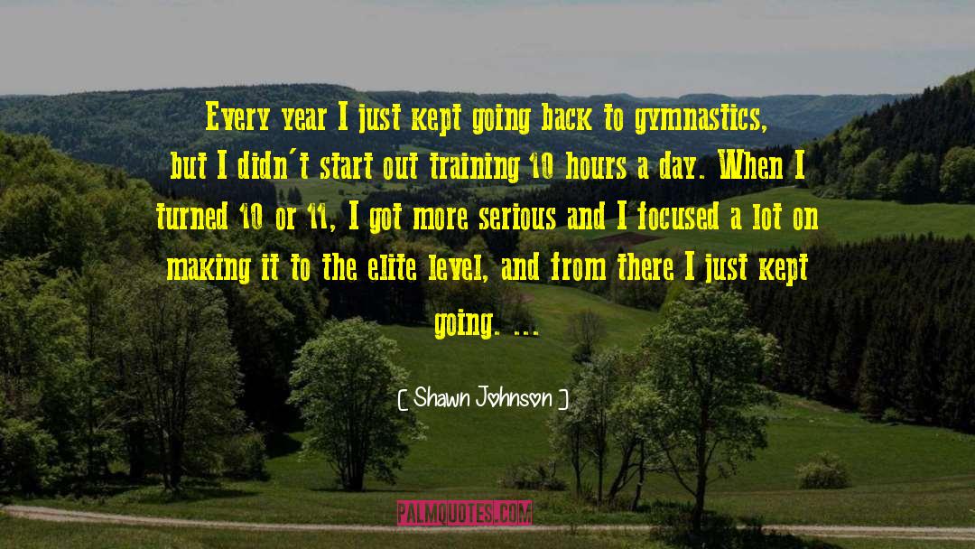 The Elite quotes by Shawn Johnson