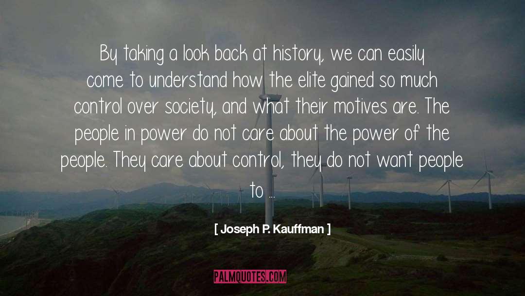 The Elite quotes by Joseph P. Kauffman